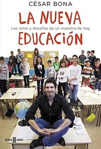 La nueva educación: Los retos y desafíos de un maestro de hoy (Obras diversas)
