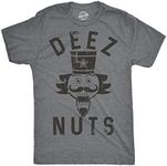 Crazy Dog Mens Holiday Novelty T Shirt Deez Nuts Funny Nutcracker Christmas Pun Shirt Meme Cringe Bro Ugly Sweater Party Tee Dark Heather Grey M