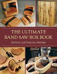 The Ultimate Band Saw Box Book