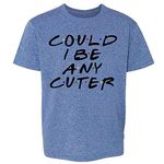 Pop Threads Could I Be Any Cuter Funny 90s TV Show Graphic Baby Toddler Kids Girl Boy T-Shirt, Toddler | Heather Royal Blue, 5T