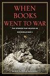When Books Went to War: The Stories
