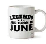 Hippowarehouse Legends are Born in June Birthday Printed Mug Cup Ceramic 10oz