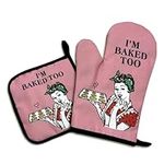 I am Baked Too,Funny Oven Mitts and