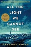 All the Light We Cannot See: A Nove