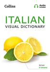 Italian Visual Dictionary: A photo guide to everyday words and phrases in Italian