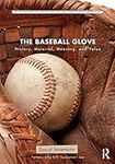 The Baseball Glove: History, Materi