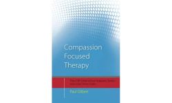 Compassion Focused Therapy: Distinctive Features (CBT Distinctive Features)