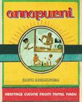 Annapurni: Heritage Cuisine from Tamil Nadu