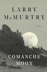 Comanche Moon: A Novel