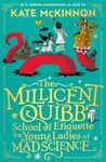 The Millicent Quibb School of Etiquette for Young Ladies of Mad Science: New for 2024, a funny, illustrated adventure story for children from Kate McKinnon, star of SNL and Barbie