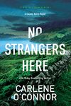 No Strangers Here: A Riveting Irish Thriller (County Kerry Book 1)