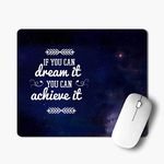 MM9E Non-Slip If You Can Dream It You Can Achieve It, Motivational Quotes Printed Mouse Pad for Gaming Computer, Laptop, PC Mouse Pad (Multicolor)