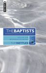 Baptists: VOL 1: Key People Involved in Forming a Baptist Identity: Beginnings in Britain - Vol 1