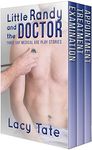 Little Randy and the Doctor: Three ABDL Age Play Medical Stories