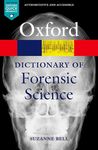 A Dictionary of Forensic Science (Oxford Quick Reference)