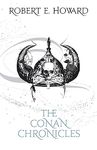 The Conan Chronicles: Volume 1: The People of the Black Circle (Fantasy Masterworks)