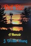 Del Rio: A Memoir