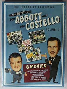 The Best of Abbott & Costello, Vol. 3 (Abbott & Costello Go to Mars / Abbott & Costello in the Foreign Legion / Abbott & Costello Meet Frankenstein / Abbott & Costello Meet the Invisible Man / Abbott & Costello Meet the Killer / Comin' Round the Mountain / Lost in Alaska / Mexican Hayride)