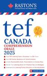 TEF Canada Compréhension Orale - 4 Full Length Listening Tests with Audio and Transcriptions to Score B2+ on TEF / TEFAQ Exam (TEF Canada Practice Books: Target B2+) (French Edition)