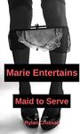 Marie Entertains (Maid to Serve Boo