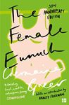 The Female Eunuch: An empowering journey through the history and politics of feminism