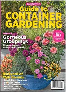Guide to Container Gardening Magazine 2019
