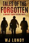 Tales of the Forgotten: A Whiskey Tango Foxtrot Novel: Book 2