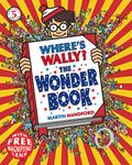 Where's Wally? The Wonder Book: From the original search-and-find series – a magical puzzle book with dragons, toys, clowns and cake, perfect present for boys and girls and teenage fans