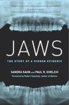 Jaws: The Story of a Hidden Epidemic