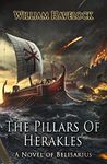 The Pillars of Herakles: A Novel of Belisarius (The Last of the Romans Book 4)