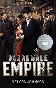 Boardwalk Empire: The Birth, High Times and the Corruption of Atlantic City