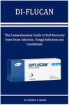 DI-FLUCAN: The Comprehensive Guide 