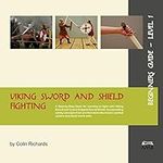 Viking Sword and Shield Fighting Be