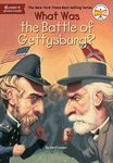 What Was the Battle of Gettysburg? (What Was?)