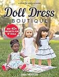 Doll Dress Boutique: Sew 40+ Projec