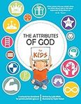 The Attributes of God for Kids: A d