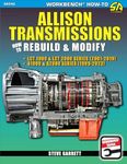 Allison Transmissions: How to Rebuild & Modify (Workbench How-to, SA540)