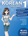 Korean from Zero! 1: Master the Korean Language and Hangul Writing System with Integrated Workbook and Online Course: Proven Methods to Learn Korean