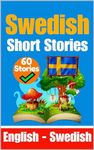 Short Stories in Swedish | English and Swedish Side by Side: LearnSwedish Language | Swedish Made Easy | Suitable for Children (Books for learning Swedish) (Swedish Edition)