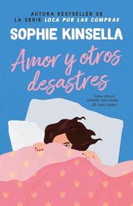 Amor y otros desastres. La reina de la comedia romántica. Más de 45 millones de ejemplares vendidos