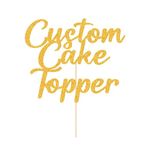 Personalised Cake Topper Custom Happy Birthday Cake Topper Wedding Cake Topper Gifts for Women Men 11 Colors Cake Decorations Glitter Cake Toppers Gifts for Graduation Baby Shower Christmas (Gold)