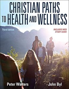 Christian Paths to Health and Wellness