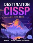 Destination CISSP: A Concise Guide