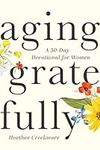 Aging Gratefully: A 30-Day Devotion