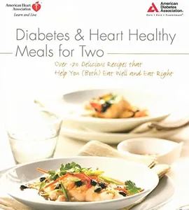 Diabetes and Heart Healthy Meals for Two
