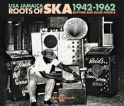 Roots of Ska - USA Jamaica 1942-1962 (3CD)