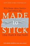 Made to Stick: Why Some Ideas Survi