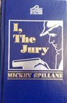 I,the Jury. [Mystery novel starring the private eye Mike Hammer].