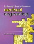 The Beginner's Guide to Engineering: Electrical Engineering: 2