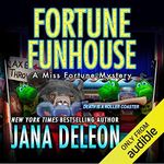 Fortune Funhouse: Miss Fortune Mysteries, Book 19